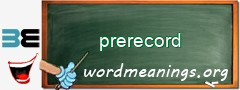 WordMeaning blackboard for prerecord